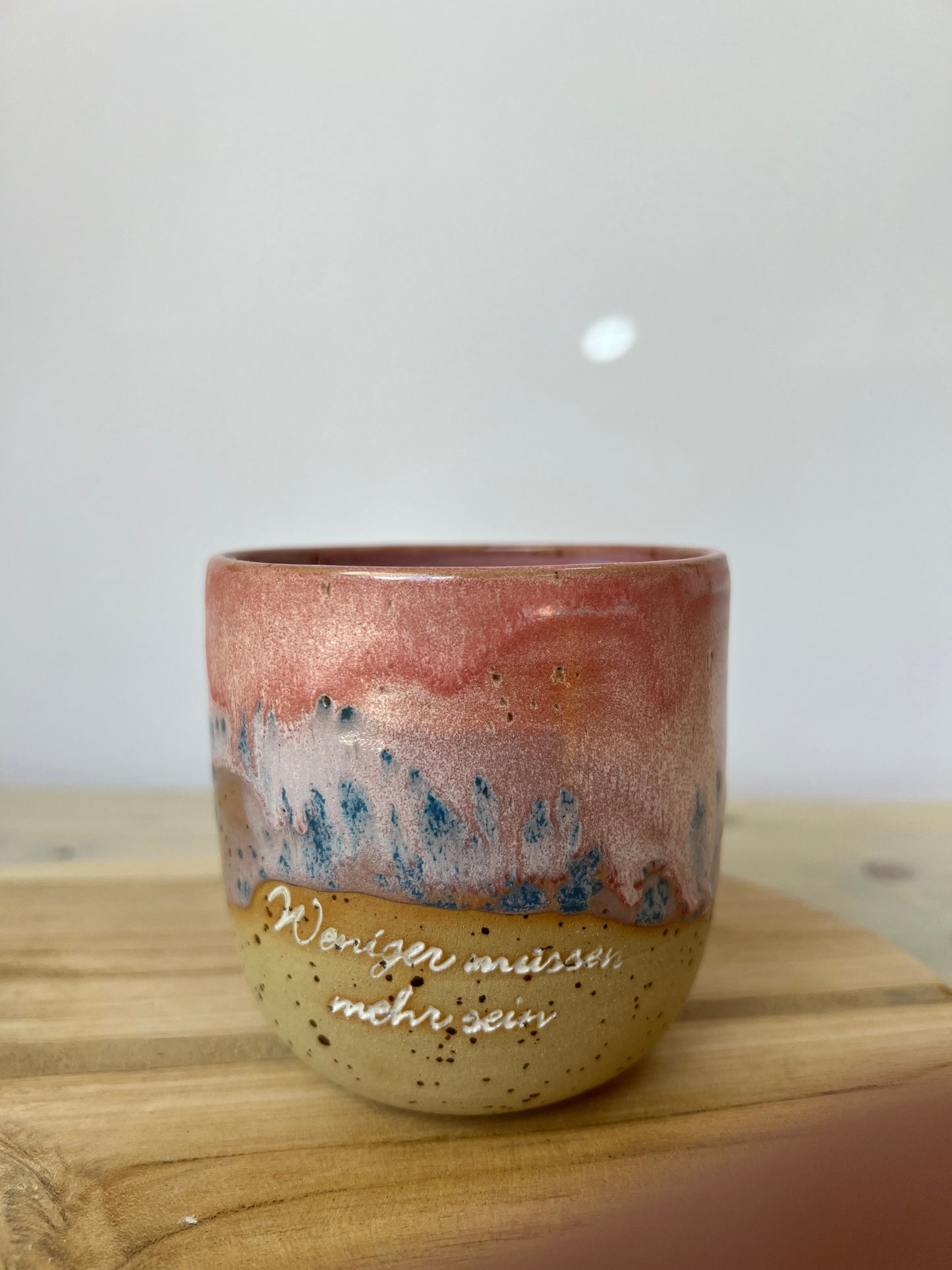 Becher weniger müssen,mehr sein