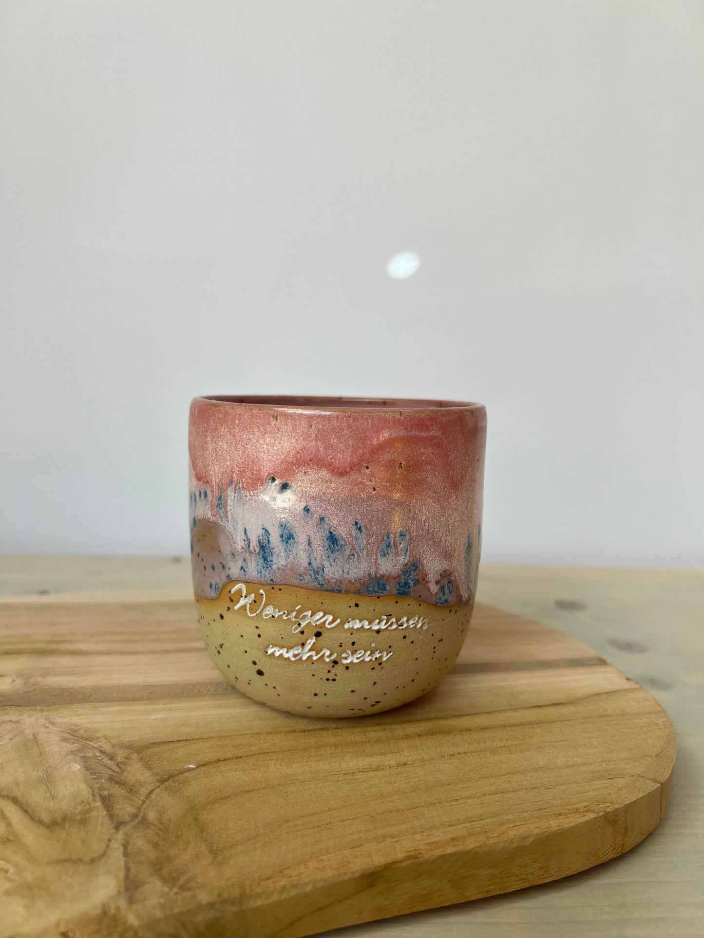 Becher weniger müssen,mehr sein